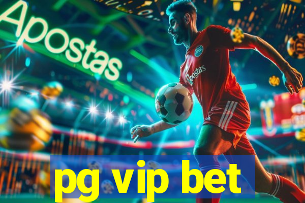 pg vip bet